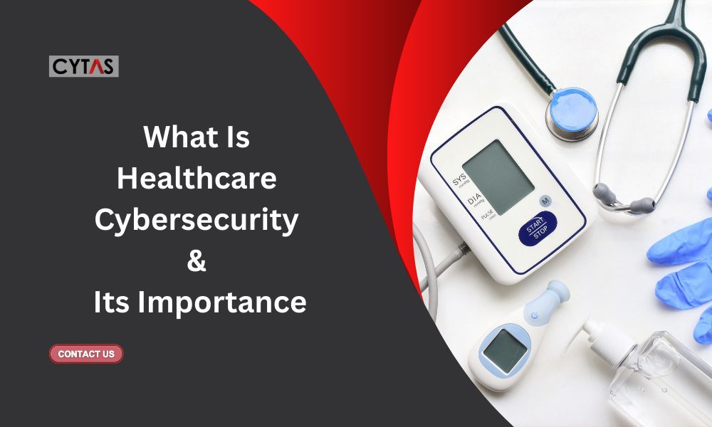 Healthcare Cybersecurity